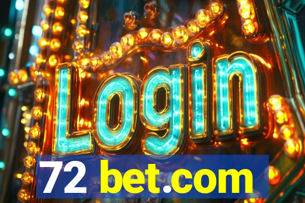 72 bet.com